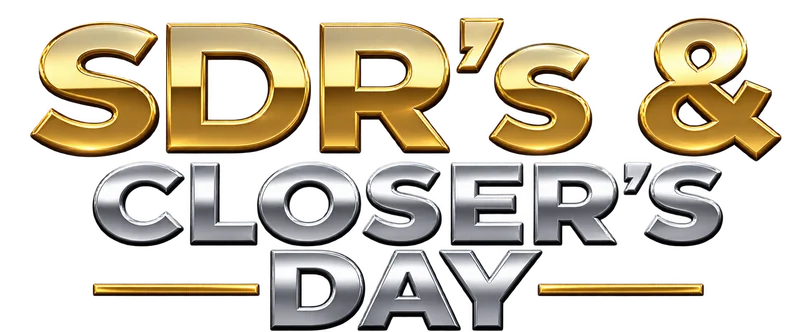 SDR's & Closer's Day